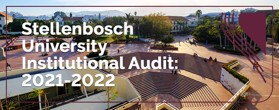 Stellenbosch 万博体育官网 Institutional Audit: 2021-2022